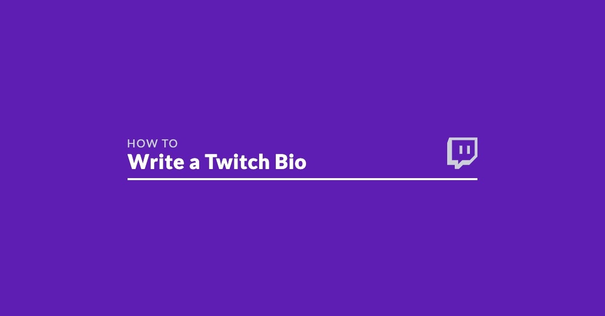 how to write twitch bio