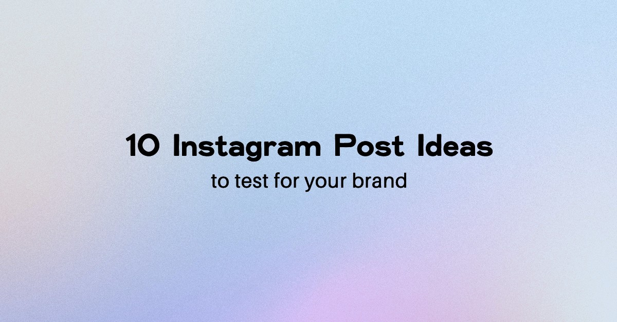 instagram post ideas