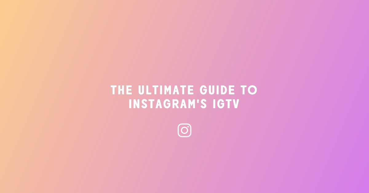 what is igtv video size ultimate guide